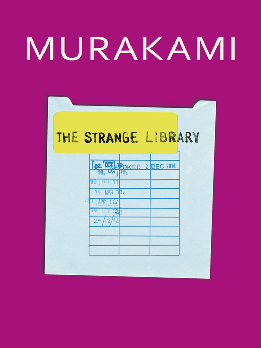Title details for The Strange Library by Haruki Murakami - Wait list